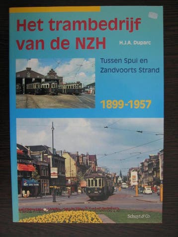 Het trambedrijf van de NZH - H.J.A. Duparc 9789060973882, Verzenden, Zo goed als nieuw, H.J.A. Duparc