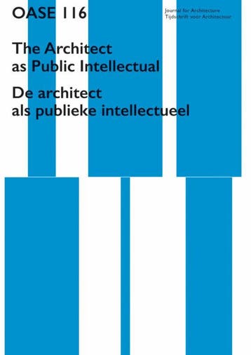 Oase Journal For Architecture #116 | Nieuw, Ophalen of Verzenden, Nieuw, Tom Avermaete; Véronique Patteeuw; Elsbeth Ronner; Hans Teerds