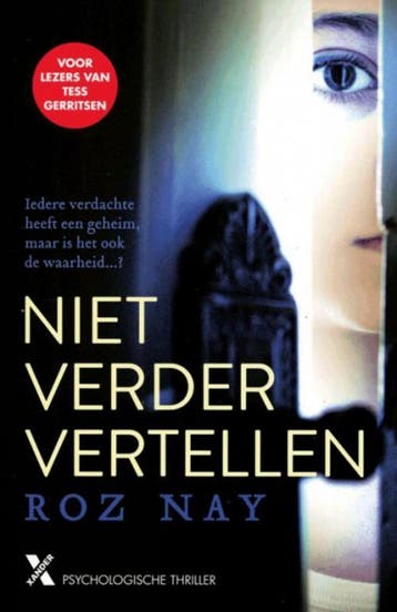 Niet verder vertellen 9789401611169 Roz Nay, Verzenden, Zo goed als nieuw, Roz Nay