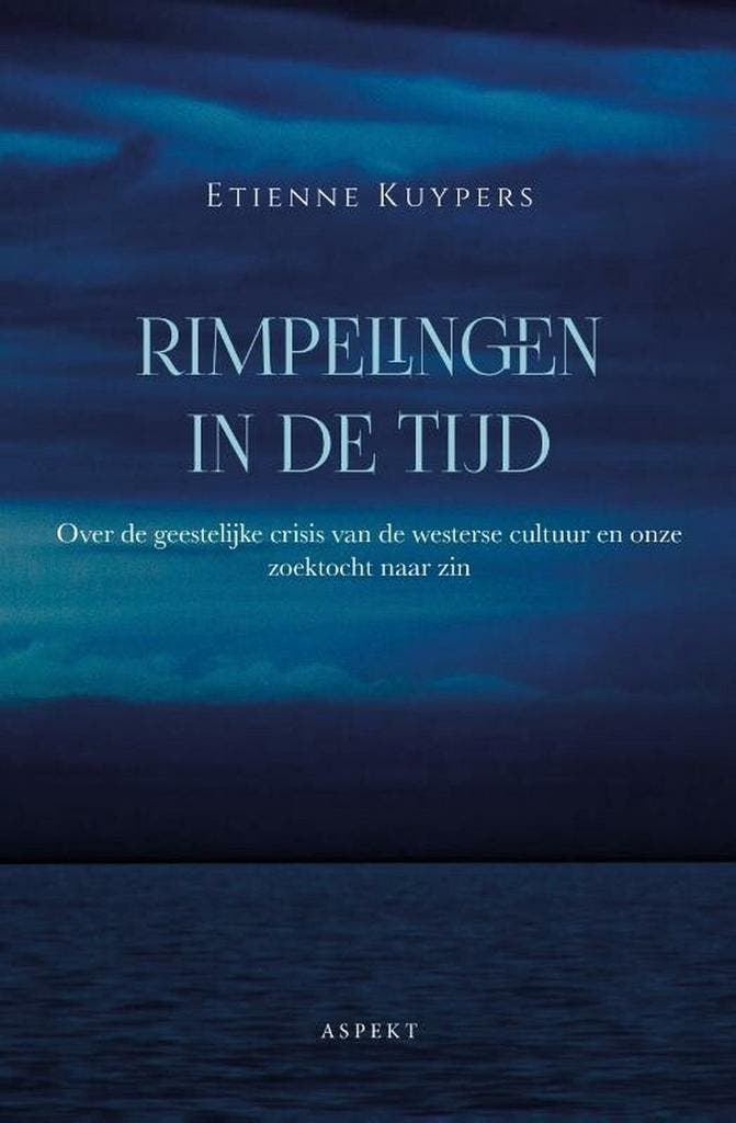 Rimpelingen in de tijd 9789464620122 Etienne Kuypers, Boeken, Filosofie, Zo goed als nieuw, Verzenden