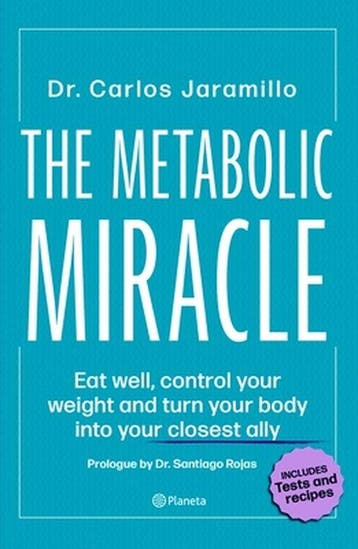The Metabolic Miracle - Carlos Jaramillo 9786070781674, Verzenden, Zo goed als nieuw, Carlos Jaramillo