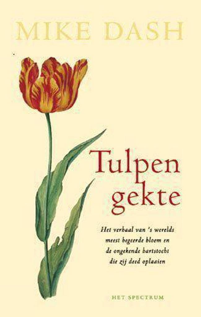 TULPENGEKTE - M. Dash 9789027467324, Boeken, Geschiedenis | Wereld, Zo goed als nieuw, Verzenden