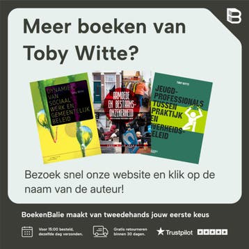 Sociale dynamiek van de gemeentelijke politiek - Toby Witte, Boeken, Verzenden, Zo goed als nieuw, Toby Witte