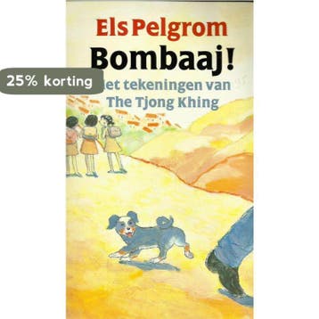 Bombaaj! - Els Pelgrom 9789074336215, Boeken, Verzenden, Gelezen, Els Pelgrom