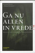 Ga Nu Allen In Vrede! 9789058267153 Pax Christie Vlaanderen, Verzenden, Zo goed als nieuw, Pax Christie Vlaanderen