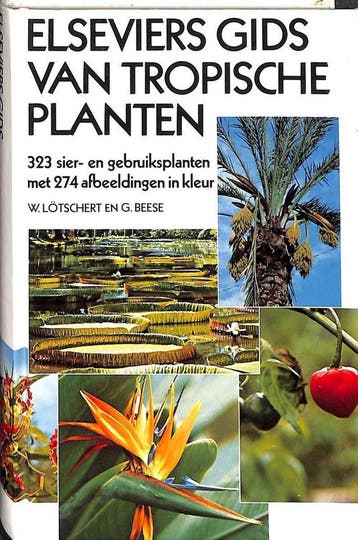 Elseviers gids van tropische planten - Lotschert, Verzenden, Gelezen, Lotschert