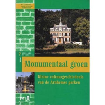 Monumentaal groen / Arnhemse monumentenreeks / 7, Verzenden, Gelezen, A.G. Schulte