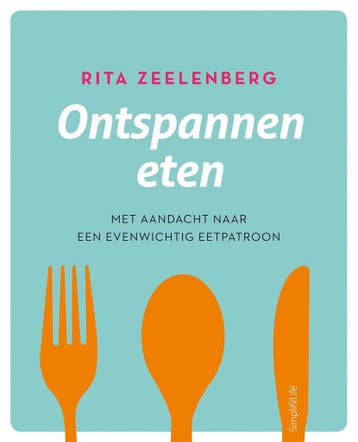 Ontspannen eten - Rita Zeelenberg 9789462500839, Verzenden, Gelezen, Rita Zeelenberg
