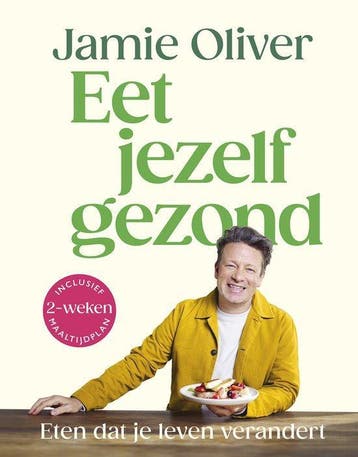 Eet jezelf gezond -  Jamie Oliver - 9789043940009, Nieuw, Ophalen of Verzenden, Jamie Oliver , Gezond koken