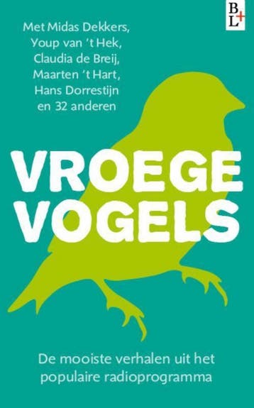 Vroege Vogels 9789461560490, Verzenden, Gelezen