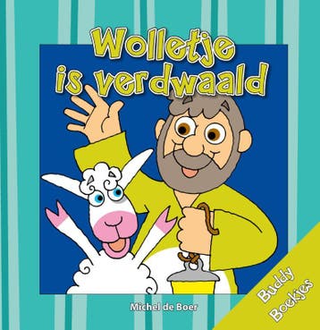 Wolletje is verdwaald / Buddy Boekjes - Michel de Boer, Verzenden, Gelezen, Michel de Boer