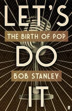 Lets Do It 9780571372195 Bob Stanley, Verzenden, Gelezen, Bob Stanley