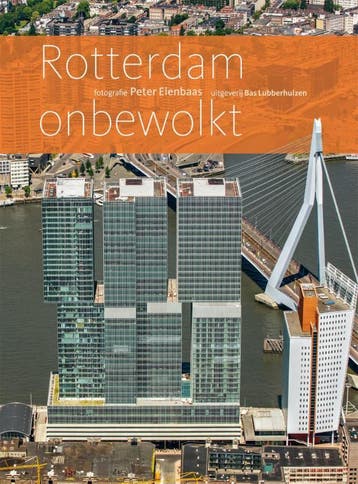 Rotterdam onbewolkt 9789059374478, Verzenden, Zo goed als nieuw