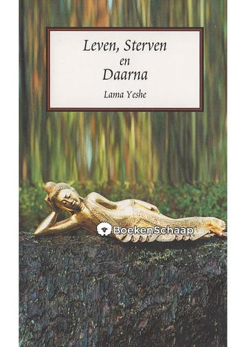 Leven, Sterven en Daarna Lama Thubten Yeshe, Boeken, Verzenden, Gelezen