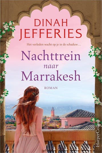 9789402713565 Nachttrein naar Marrakesh | Tweedehands, Boeken, Verzenden, Zo goed als nieuw, Dinah Jefferies