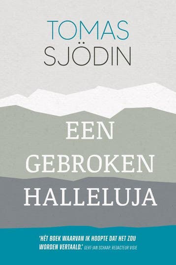 Een gebroken halleluja 9789033803307 Tomas Sjödin, Verzenden, Zo goed als nieuw, Tomas Sjödin