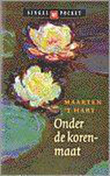 Onder de korenmaat / Singel pockets - Maarten t Hart, Verzenden, Gelezen, Maarten 't Hart