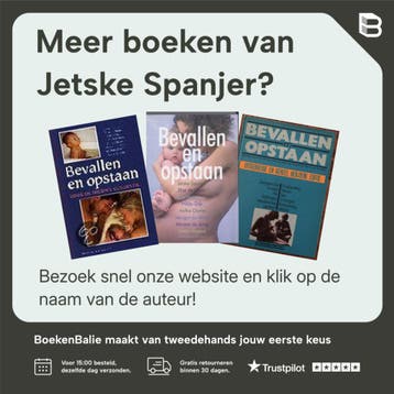 Bevallen en opstaan - Jetske Spanjer 9789025465964, Verzenden, Gelezen, Jetske Spanjer