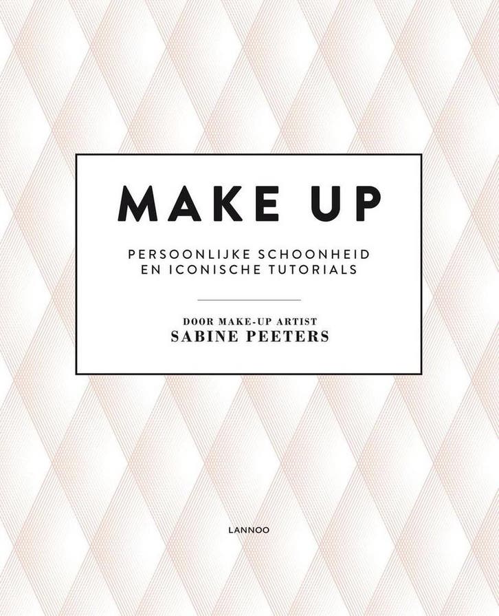 MAKE UP 9789401417297 Sabine Peeters, Boeken, Hobby en Vrije tijd, Gelezen, Verzenden