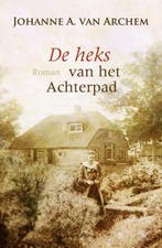 De heks van het achterpad / Spiegelserie 9789059778689, Verzenden, Gelezen, Johanne A. van Archem