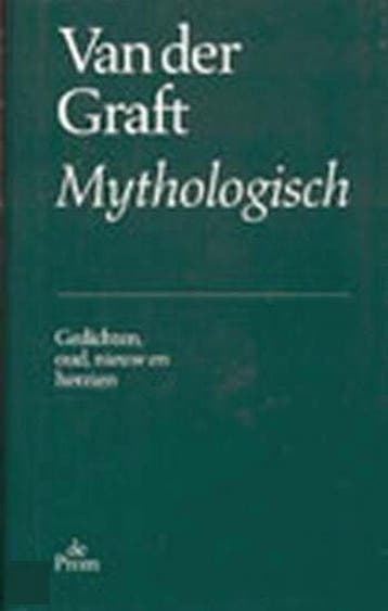 Mythologisch - van der Graft 9789068014938, Verzenden, Zo goed als nieuw, Van der Graft