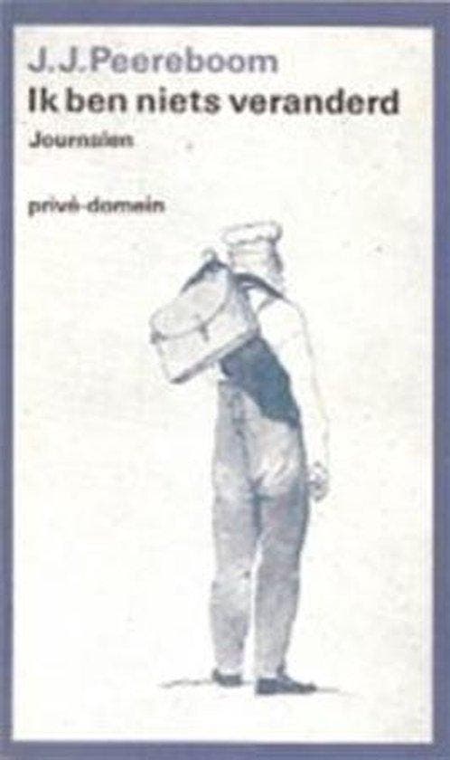 Ik ben niets veranderd, Boeken, Literatuur, Ophalen of Verzenden