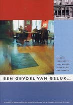 Een Gevoel Van Geluk ... 9789072284051, Verzenden, Gelezen