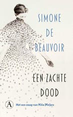 Een zachte dood 9789025320980 Simone de Beauvoir, Boeken, Verzenden, Gelezen, Simone de Beauvoir
