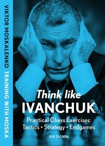 Think Like Ivanchuk | Viktor Moskalenko | Nieuw, Ophalen of Verzenden, Nieuw, Viktor Moskalenko