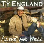 Ty England - Alive And Well, Ophalen of Verzenden, Gebruikt