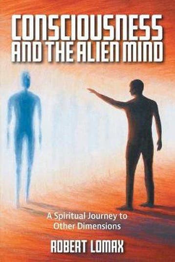 9781982280956 Consciousness and the Alien Mind, Verzenden, Nieuw, Robert Lomax