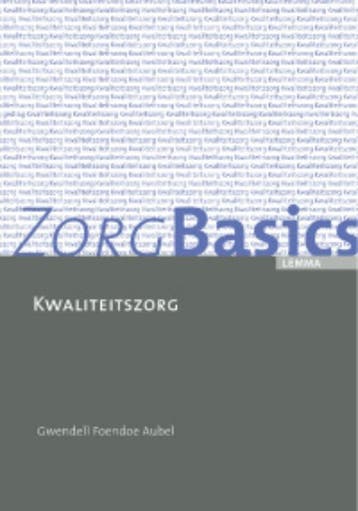 ZorgBasics Kwaliteitszorg 9789059314016, Zo goed als nieuw