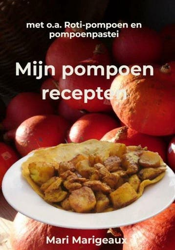 9789464652734 Mijn Pompoen Recepten Mari Marigeaux, Boeken, Verzenden, Nieuw, Mari Marigeaux