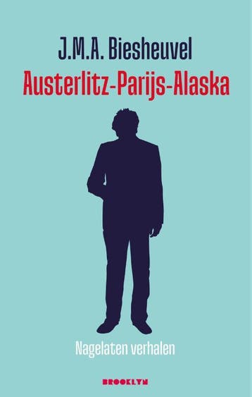 Austerlitz-Parijs-Alaska | J.M.A. Biesheuvel | Nieuw, Boeken, Ophalen of Verzenden, Nieuw, J.M.A. Biesheuvel