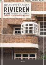 9789024435692 De Amsterdamse Rivierenbuurt | Tweedehands, Boeken, Verzenden, Gelezen, Bert Esselink