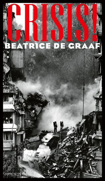 Crisis! (Goed), Verzenden, Gelezen, Beatrice De Graaf