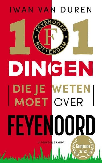 9789493319059 101 dingen die je weten moet over Feyenoord, Verzenden, Nieuw, Iwan van Duren