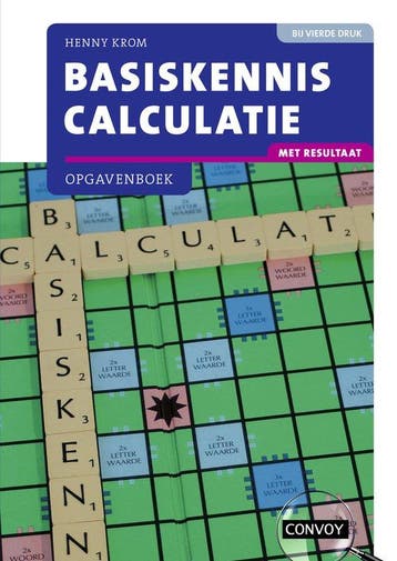 Boek Basiskennis Calculatie met resultaat 9789463172738, Verzenden, Nieuw