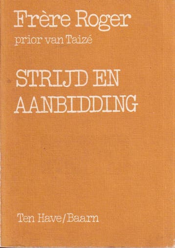 Stryd en aanbidding - Frere Roger 9789025941017, Verzenden, Gelezen, Frere Roger