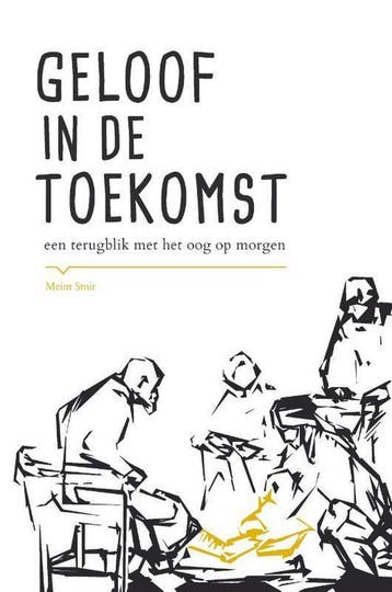 Geloof in de toekomst - Meint Smit 9789463690201, Verzenden, Zo goed als nieuw, Meint Smit