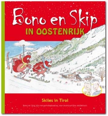 Bono en Skip in Oostenrijk / Bono en Skip / 3 9789490921033, Boeken, Verzenden, Gelezen, Evelien Eefting