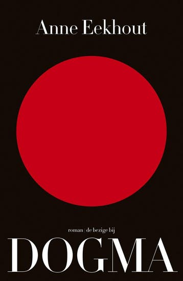 Dogma (Goed), Boeken, Verzenden, Gelezen, Anne Eekhout