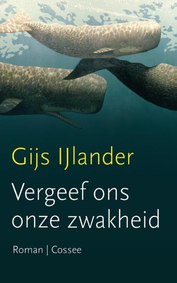 Vergeef ons onze zwakheid - Gijs IJlander 9789059364738, Verzenden, Gelezen, Gijs IJlander