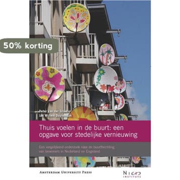Thuis voelen in de buurt: een opgave voor stedelijke, Verzenden, Zo goed als nieuw, Peter van der Graaf