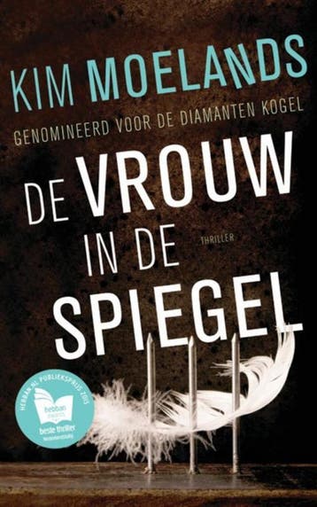 De vrouw in de spiegel - Kim Moelands 9789400507722, Verzenden, Zo goed als nieuw, Kim Moelands
