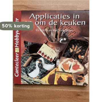 Applicaties in en om de keuken / Cantecleer hobbywijzer /, Verzenden, Gelezen, E. Feteris