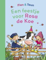 Fien & Teun - Een feestje voor Rosa de Koe (9789048755752), Verzenden, Nieuw