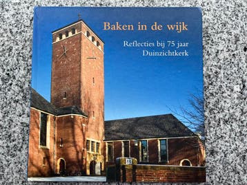 Baken in de wijk – Duinzichtkerk – Den Haag, K. Salverda, Verzenden, 20e eeuw of later, Gelezen
