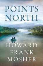 Points North 9781250161932 Howard Frank Mosher, Verzenden, Zo goed als nieuw, Howard Frank Mosher