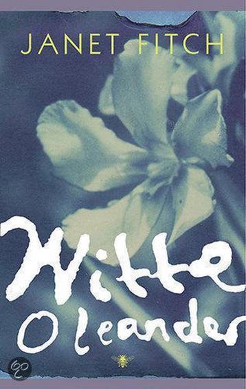 Witte Oleander - Janet Fitch 9789023417187, Verzenden, Gelezen, Janet Fitch